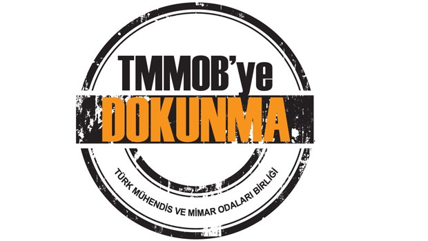 ‘TMMOB’ye dokunma’ kampanyası başlıyor